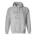 thumbnail image 1 of Adult Quarantine And Chill Sweatshirt Hoodie, 1 of 1