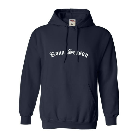 Adult Rona Season Sweatshirt Hoodie