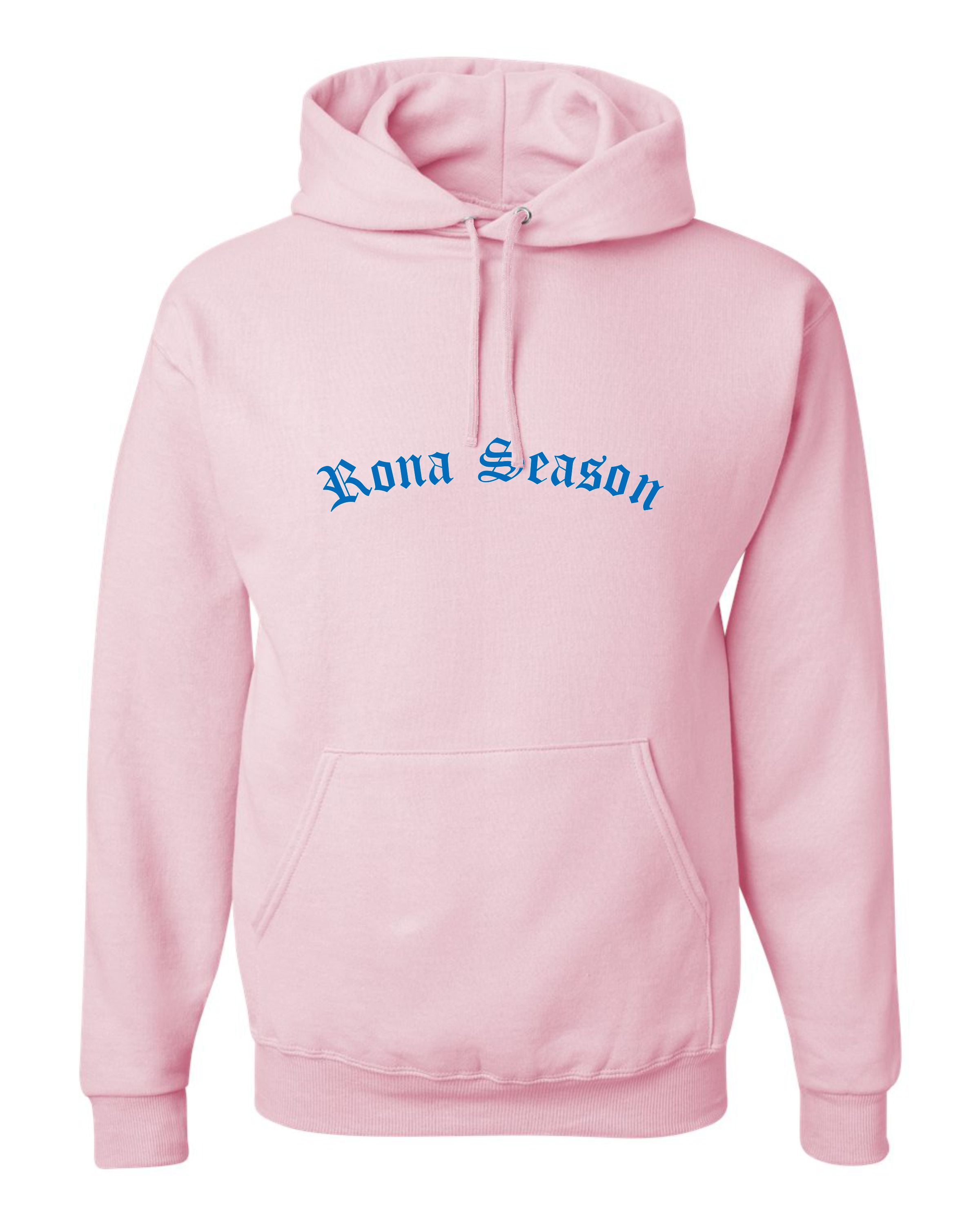 Rona season hoodie sales