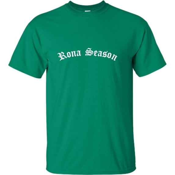 Adult Rona Season T-Shirt