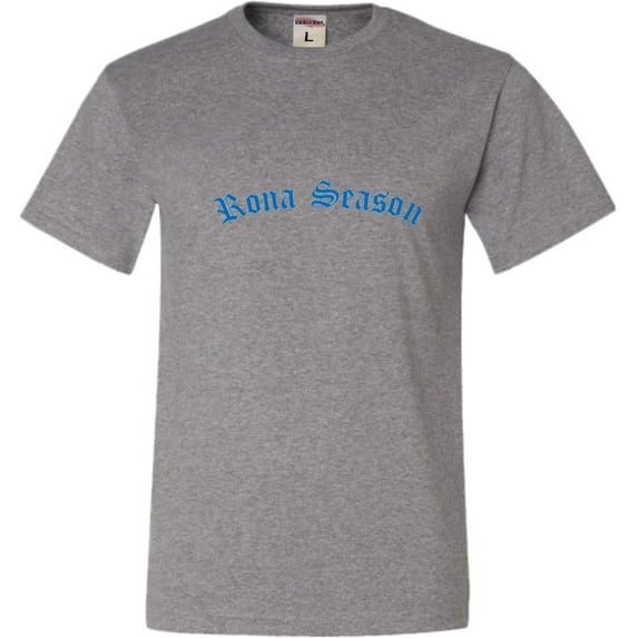 Adult Rona Season T-Shirt