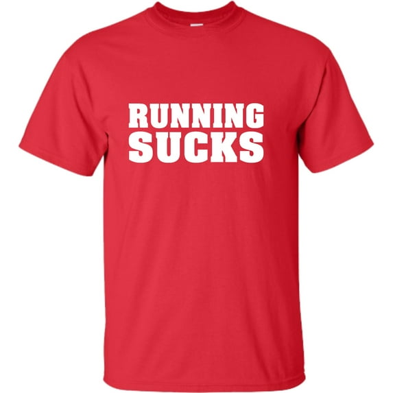 Adult Running Sucks Funny Work Out Gym T-Shirt