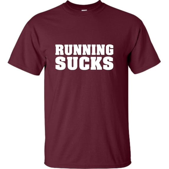 Adult Running Sucks Funny Work Out Gym T-Shirt