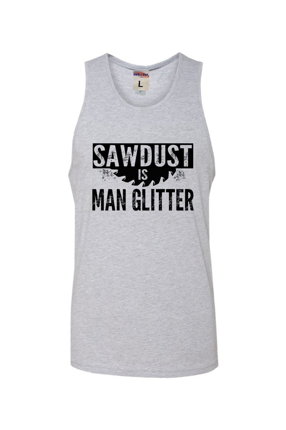 Adult Sawdust Is Man Glitter Sleeveless Tank Top Cotton T-Shirt