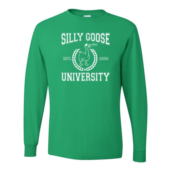Adult Silly Goose University Funny Gift Idea Long Sleeve T-Shirt