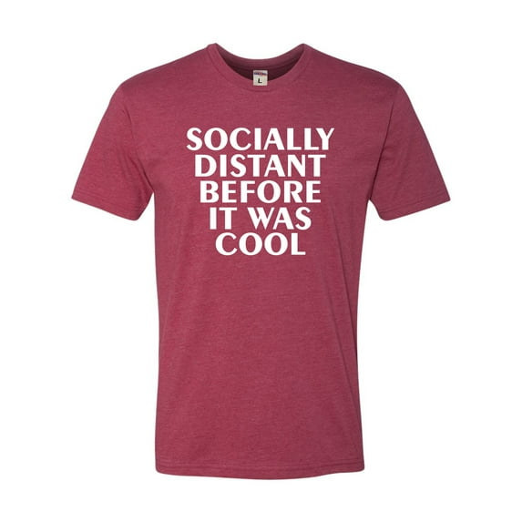 Adult Socially Distant Before It Was Cool Funny Deluxe T-Shirt