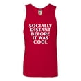 thumbnail image 1 of Adult Socially Distant Before It Was Cool Funny Sleeveless Tank Top Cotton T-Shirt, 1 of 1