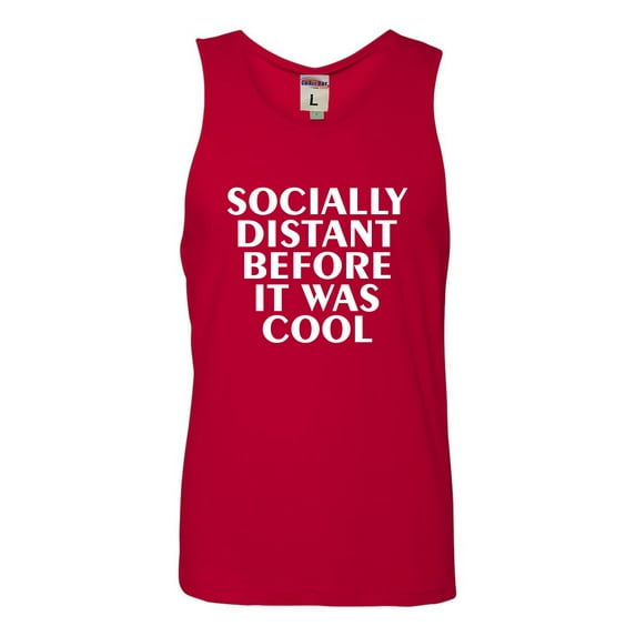 Adult Socially Distant Before It Was Cool Funny Sleeveless Tank Top Cotton T-Shirt