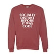 thumbnail image 1 of Adult Socially Distant Before It Was Cool Funny Sweatshirt Crewneck, 1 of 1