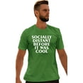 thumbnail image 1 of Adult Socially Distant Before It Was Cool Funny T-Shirt, 1 of 1