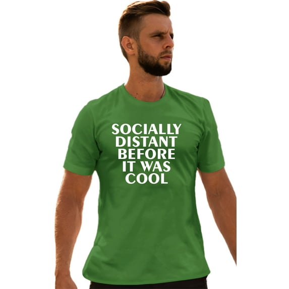 Adult Socially Distant Before It Was Cool Funny T-Shirt