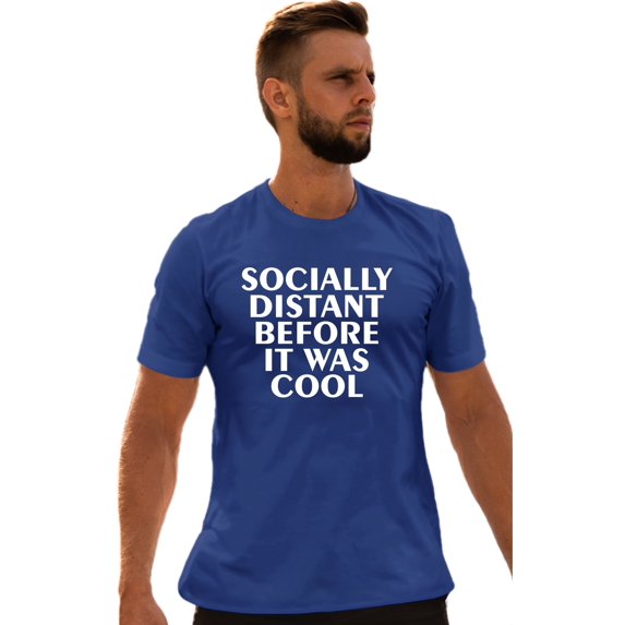 Adult Socially Distant Before It Was Cool Funny T-Shirt