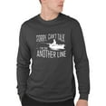thumbnail image 1 of Adult Sorry Can't Talk I'm On Another Line Fishing Long Sleeve T-Shirt, 1 of 1