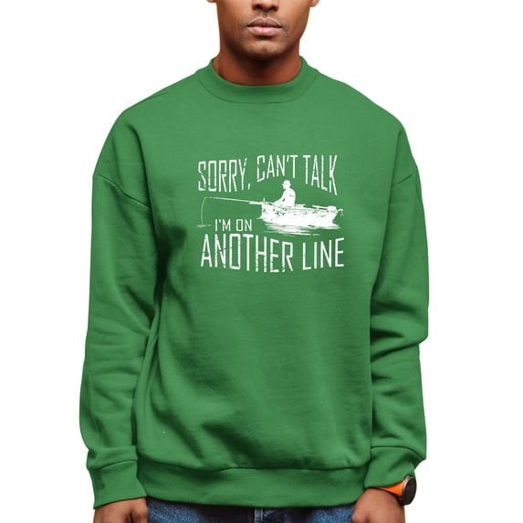 Adult Sorry Can't Talk I'm On Another Line Fishing Sweatshirt Crewneck