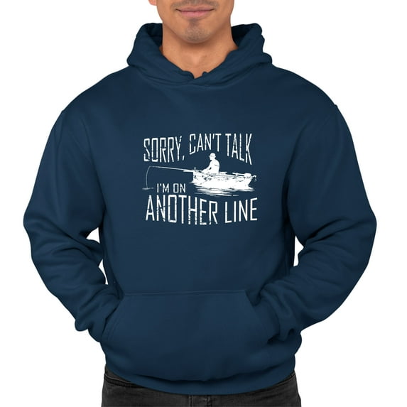 Adult Sorry Can't Talk I'm On Another Line Fishing Sweatshirt Hoodie