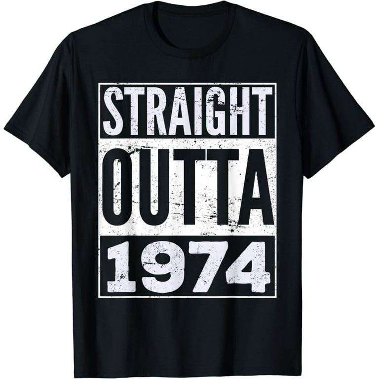 Adult Straight Outta 1974 T-Shirt Funny Birthday T-Shirt Adult Straight Outta 1974 T-Shirt Funny Birthday T-Shirt