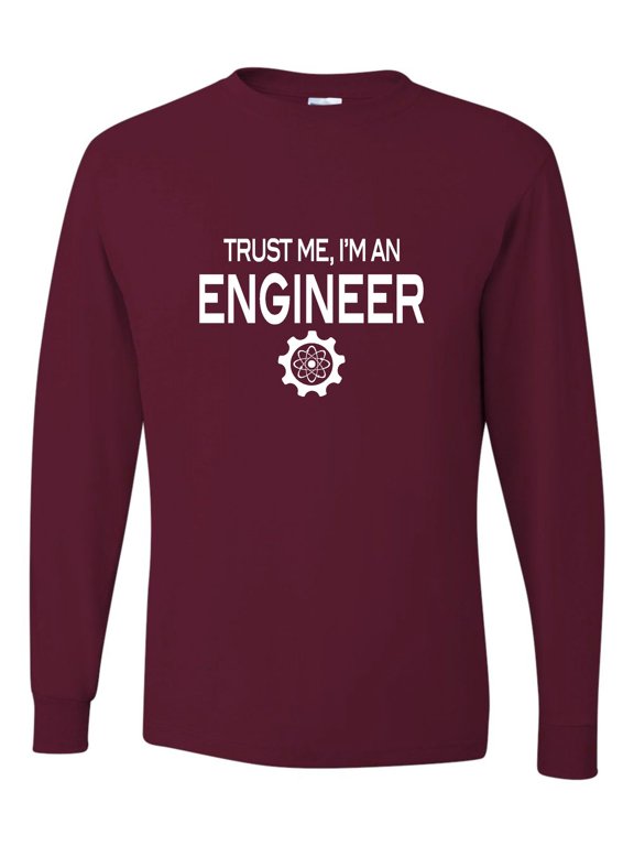 Adult Trust Me I'm An Engineer Long Sleeve T-Shirt