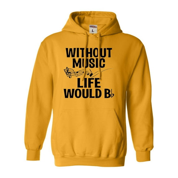 Adult Without Music Life Would B Flat Funny Music Lovers Sweatshirt Hoodie