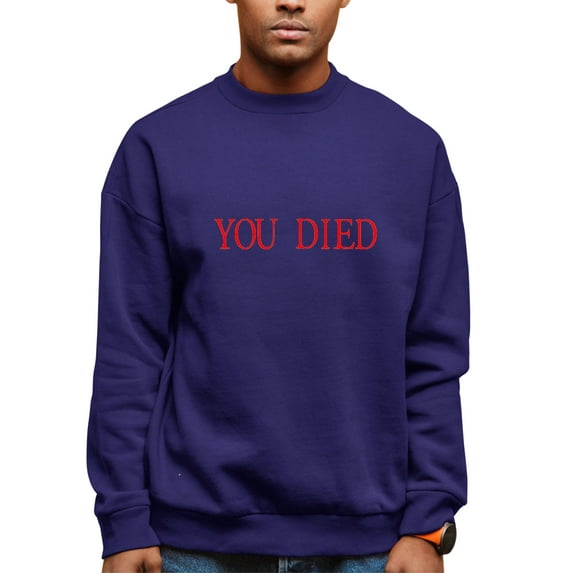 Adult You Died Funny Gamers Sweatshirt Crewneck