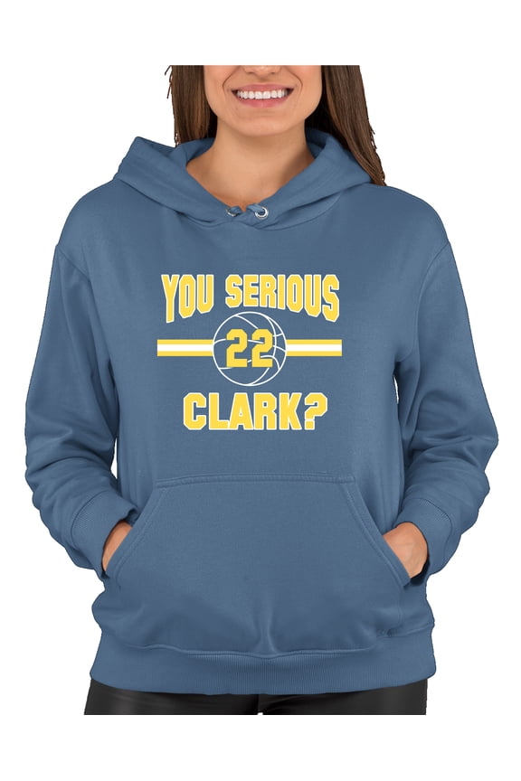 Adult You Serious Clark? Sweatshirt Hoodie