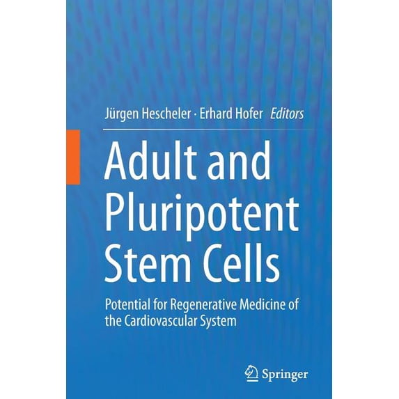 Adult and Pluripotent Stem Cells: Potential for Regenerative Medicine of the Cardiovascular System, (Paperback)
