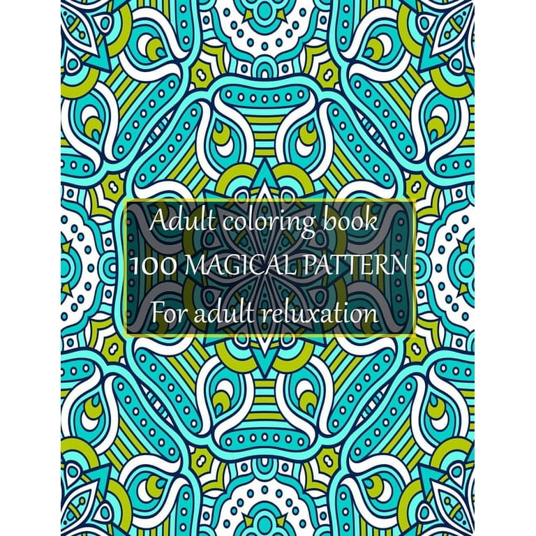 .com: Coloring Books for Adults Relaxation: 100 Magical