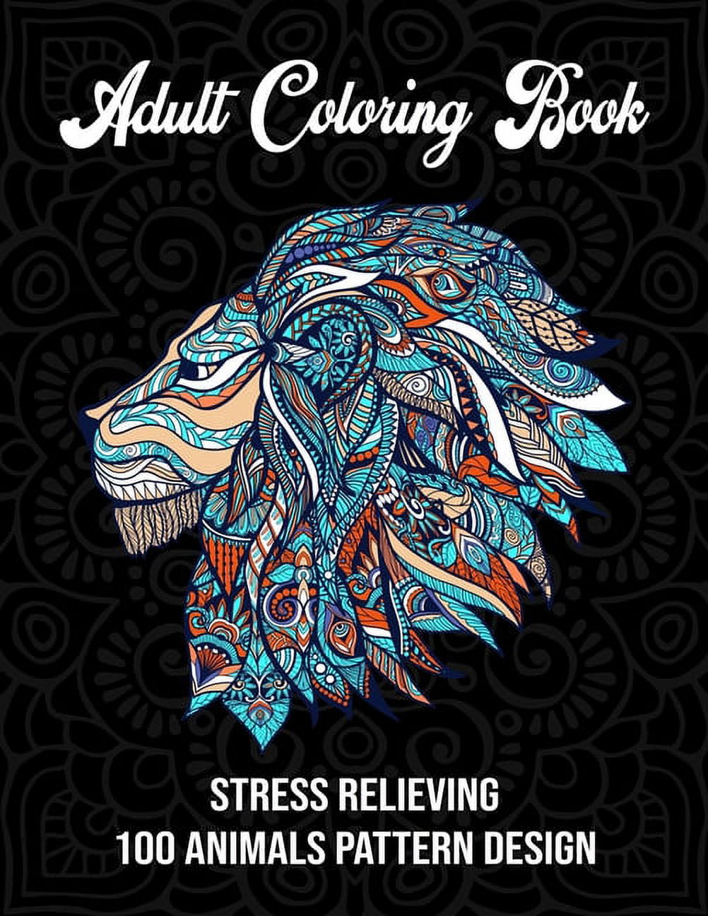 Adult coloring book: Stress relieving 100 animals pattern design(Adult ...