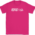 thumbnail image 1 of Adult-ish T-Shirt Funny Adulting Kinda Grown Up Humor Text Tee - Pink, 2XL, 1 of 1