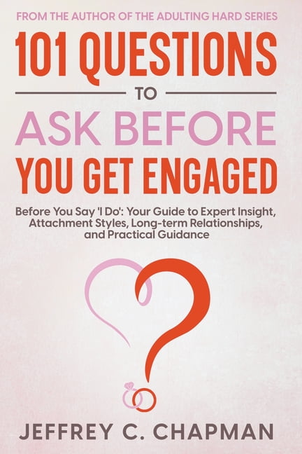 Adulting Hard: 101 Questions to Ask Before You Get Engaged (Paperback ...