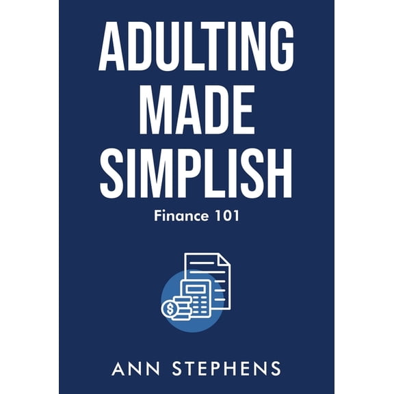Adulting Made Simplish Adulting Made Simplish: Finance 101, (Paperback)
