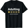 thumbnail image 1 of Adulting Would Not Recommend Funny Review One Star T-Shirt, 1 of 3