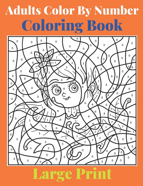 Adults Color By Number Large Print Coloring Book Easy and Simple