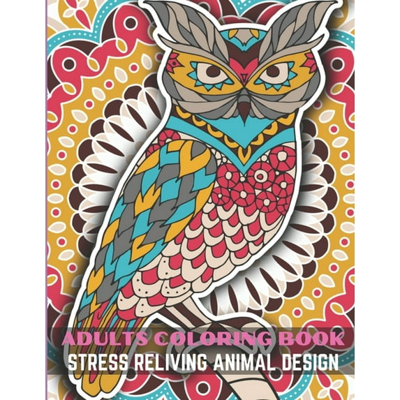 Adults Coloring Book Stress Rekiveing Animal Design : An Adult Coloring Book with EASY RELAXATION AND STRESS RELIEVING (Paperback)
