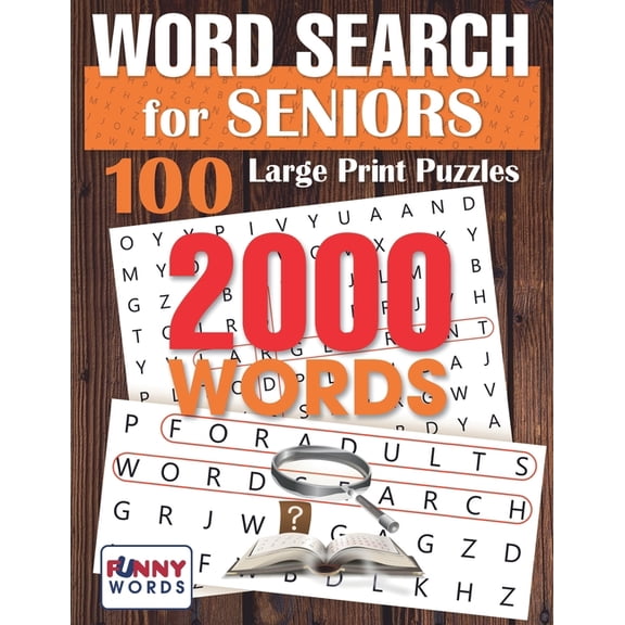 Adults Edition Word Search for Seniors: 100 Large Print Puzzles, Book 1, (Paperback)