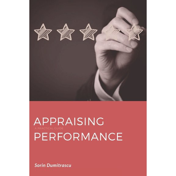 Advance: Appraising Performance : Performance reviews and continual performance assessments (Series #8) (Paperback)