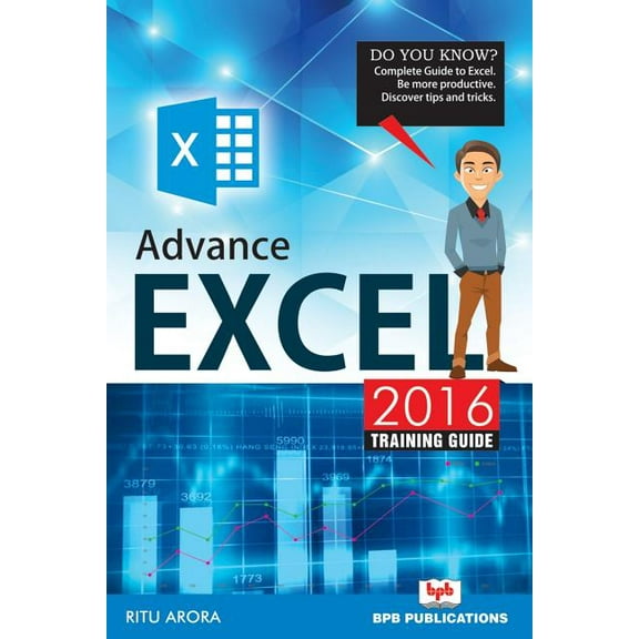 Advance Excel 2016 Training Guide (Paperback)