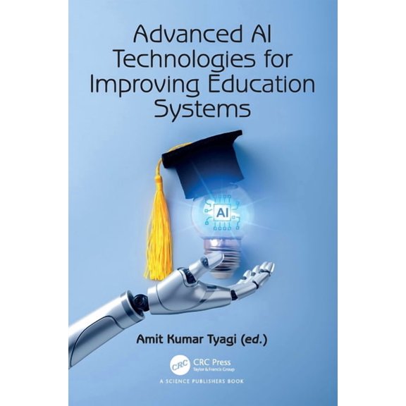 Advanced AI Technologies for Improving Education Systems, (Hardcover)