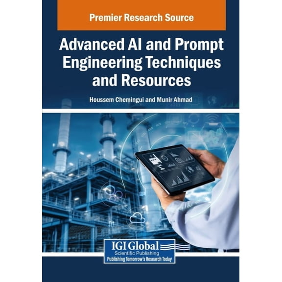 Advanced AI and Prompt Engineering Techniques and Resources, (Paperback)