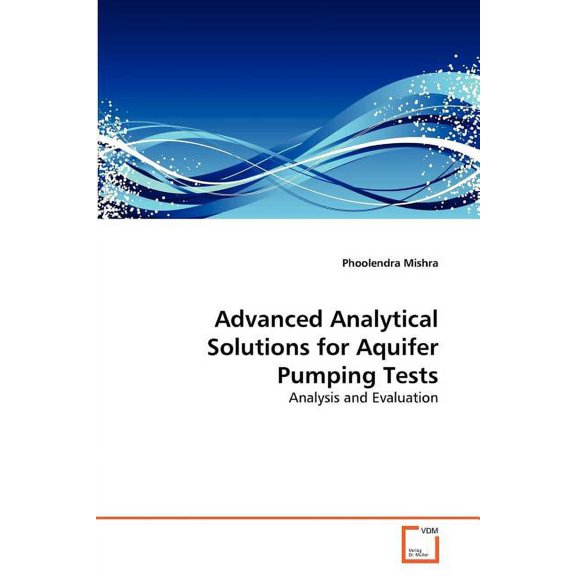 Advanced Analytical Solutions for Aquifer Pumping Tests (Paperback)