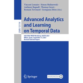 Advanced Analytics and Learning on Temporal Data: 6th Ecml Pkdd Workshop, Aaltd 2021, Bilbao, Spain, September 13, 2021,, (Paperback)