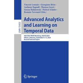 Advanced Analytics and Learning on Temporal Data: 9th Ecml Pkdd Workshop, Aaltd 2024, Vilnius, Lithuania, September 9-13, (Paperback)