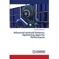 thumbnail image 1 of Advanced Android Patterns: Optimizing Apps for Performance, (Paperback), 1 of 1