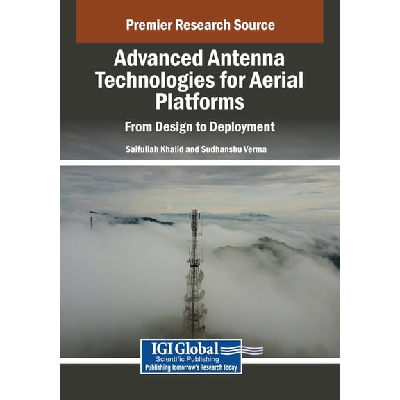 Advanced Antenna Technologies for Aerial Platforms: From Design to Deployment, (Paperback)