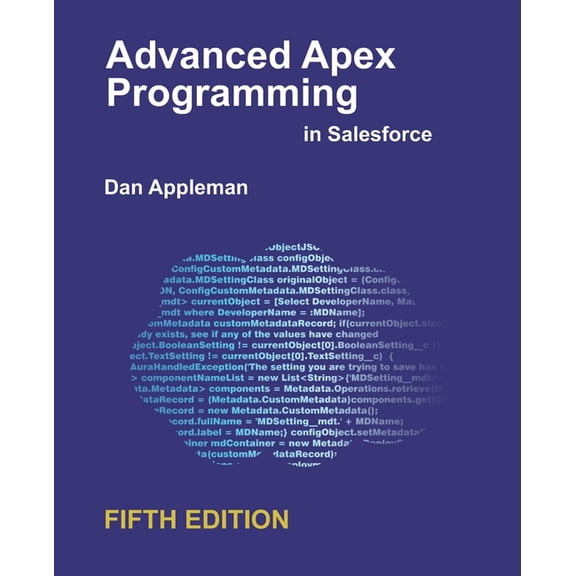 Advanced Apex Programming in Salesforce, (Paperback)