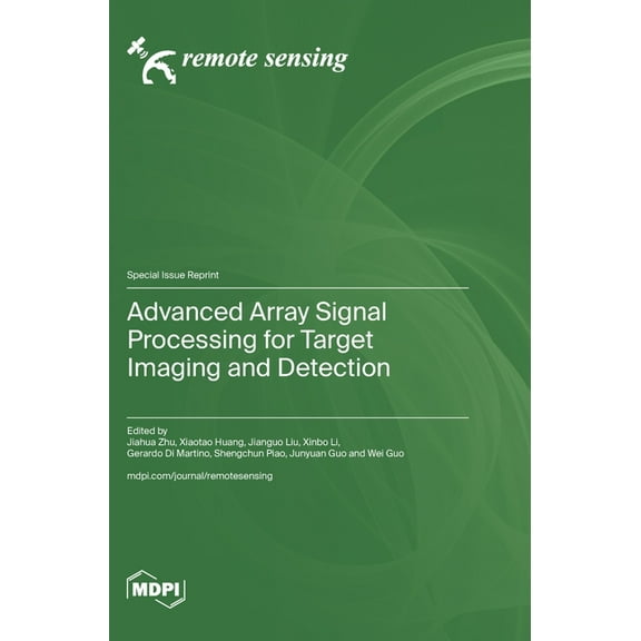 Advanced Array Signal Processing for Target Imaging and Detection, (Hardcover)