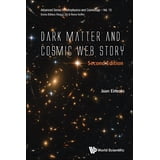 Advanced Astrophysics and Cosmology Dark Matter and Cosmic Web Story ...