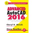 thumbnail image 1 of Advanced Autocad(r) 2016 Exercise Workbook, (Paperback), 1 of 1