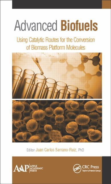 Advanced Biofuels: Using Catalytic Routes for the Conversion of Biomass ...