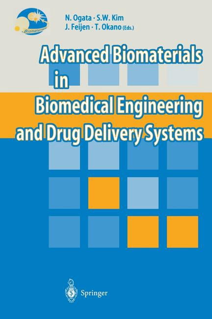 Advanced Biomaterials in Biomedical Engineering and Drug Delivery ...