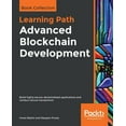 thumbnail image 1 of Advanced Blockchain Development: Build highly secure, decentralized applications and conduct secure transactions, (Paperback), 1 of 1